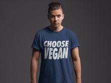 Load image into Gallery viewer, CHOOSE VEGAN - UNISEX TSHIRT